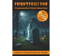 Frightfully Fun Crosswords & Word Searches: Crossword and Word Search Puzzles with Easy To Read Print about Halloween, Ghosts, and Ghouls | 6x9 ... Gift for Vacations, Holidays, and Relaxation