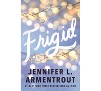 Frigid : A friends-to-lovers wintery college romance featuring snowed-in-together forced proximity!