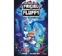 Frigiel et Fluffy Le Cycle des Saintes Iles - tome 2 L'Orbe de domination (2)