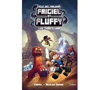 Frigiel et Fluffy - tome 1 Les trois clans