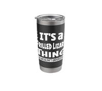 Frilled Lizard Thing You Wouldn't Understand Aninal Lovers Stainless Steel Insulated Tumbler