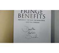 Fringe Benefits: The Good, the Bad, the Beautiful...and the O'Briens