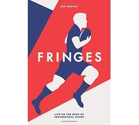 Fringes: Life on the Edge of Professional Rugby