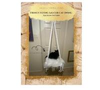 Fringy Flying Saucer Cat Swing Macrame Pattern: Angela Catirina Jones (Angela Catirina Jones Designs Everything for Cats and Dogs)