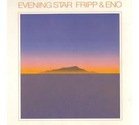 Fripp - Evening Star