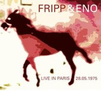 Fripp & Eno – Live in Paris 28.05.1975 – CD Box Set – 3 CDs (2014) – New