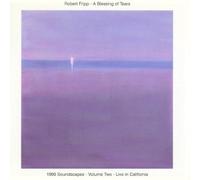 Fripp Robert - Blessing of Tears