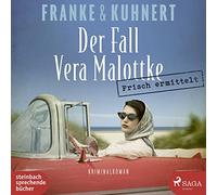 Frisch ermittelt: Der Fall Vera Malottke