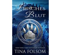 Frisches Blut: 1 (Die Allianz der Werwölfe)