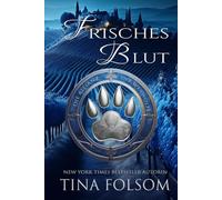 Frisches Blut (Die Allianz der Werwölfe)