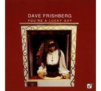 Frishberg, Dave - You're a Lucky Guy