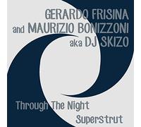 Frisina Gerardo - Through the Night/Superstrut [VINYL]