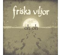 Friska, Viljor - Oh Oh
