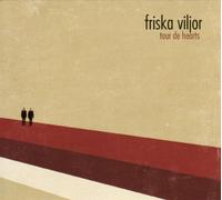 Friska Viljor - Tour de Hearts