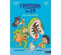Frissons au CP - Alerte, plante affamée !