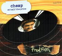 Frith, Fred - Cheap at Half the Price