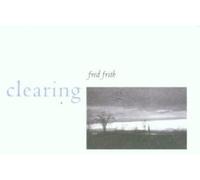 Frith, Fred - Clearing