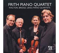 Frith Piano Quartet - William Walton, Frank Bridge, Guillaume Lekeu: Piano Quartets