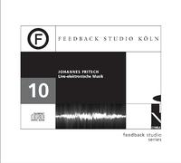 Fritsch - Johannes Fritsch: Live-Elektronische Musik