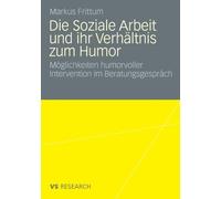 Frittum - Die Soziale Arbeit und ihr Verhltnis zum Humor - New paperb - P555z