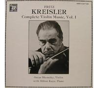 Fritz Kreisler- Complete Violin Music, Vol. I