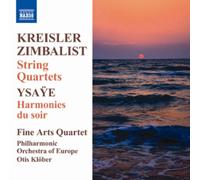Fine Arts Quartet - Kreisler/ Zimbalist/ Ysaye: String Quartets
