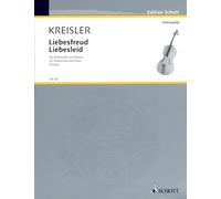Fritz Kreisler: Liebesfreud and Liebesleid (Cello and Piano), Edited by Willi Draths, Schott CB161