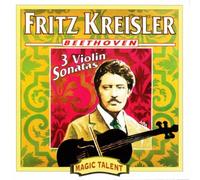 Fritz Kreisler Plays Beethoven Sonatas