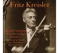 Fritz Kreisler: The Bell Telephone Hour Recordings, Vol. 1