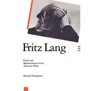 Fritz Lang: Genre and Representation in His American Films