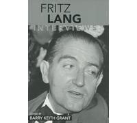 Fritz Lang: Interviews (Conversations with Filmmakers Series)