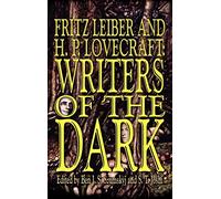 Fritz Leiber and H.P. Lovecraft: Writers of the Dark