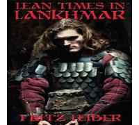 Fritz Leiber Lean Times in Lankhmar: A Positronic Book Hardcover Fritz Leiber Multicolor
