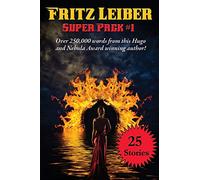 Fritz Leiber Super Pack #1: A Positronic Book: 33 (Positronic Super Pack)