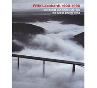 Fritz Leonhardt 1909-1999: Die Kunst des Konstruierens / The Art of Engineering: The Art of Engineering Design