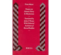 Fritz Meier: Essays on Islamic Piety and Mysticism (Islamic History and Civilization): 30