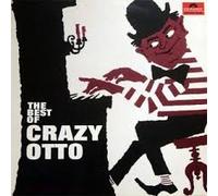 Fritz Schulz-Reichel - The best of crazy Otto