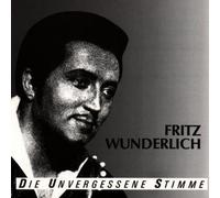 Fritz Wunderlich - Die Unvergessene Stimme