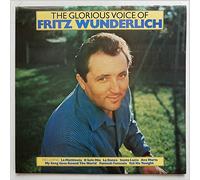 Fritz Wunderlich - The Glorious Voice of Fritz Wunderlich