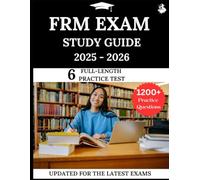 FRM Exam Study Guide 2025-2026: Your All-in-One Prep to Success with Practice Questions, Detailed Explanations, and Expert Strategies