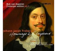 Froberger / Asperen, - Bob van Asperen Froberger Edition: Hommage [New CD]