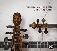 Froberger en Tête À Tête / Duo Coloquintes