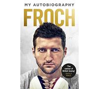 Froch: My Autobiography