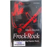 Frock Rock: Women Performing Popular Music