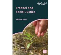 Froebel and Social Justice
