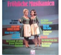Fröhliche Musikanten - Maria & Margot Hellwig, Alfons Bauer, Toni Stepanek, Maxl Graf.. / Vinyl record [Vinyl-LP]