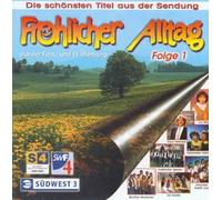 Fröhlicher Alltag 1-Die schönsten Titel aus der Sendung - Alpentrio Tirol, Geschwister Hofmann, Mürztaler Musikanten, Eva-Maria, Die Schäfer..