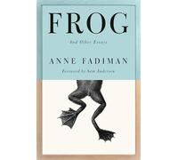 Frog: And Other Essays
