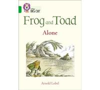 Frog and Toad: Alone: Band 05/Green (Collins Big Cat)