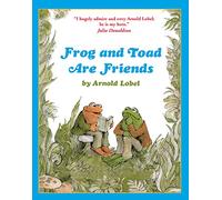Frog and Toad are Friends: (Frog and Toad)